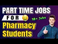 Part-Time Pharmacist Jobs Work from home Part time jobs for Pharmacy Students