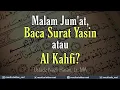 Download Lagu Malam Jumat, Baca Surat Yasin Atau Al Kahfi? || Ustadz Nazli Hasan, Lc. MA