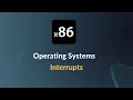 x86 Operating Systems - Interrupts