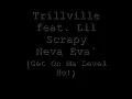 Trillville feat Lil Scrappy - Neva Eva