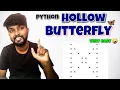 Python Programming Printing a Hollow Butterfly Explained by shiva prasad m