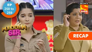 maddam sir ep 258 u0026 ep 259 recap