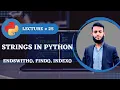 endswith find index string operations Python Course For Absolutely Beginners