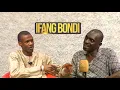 Download Lagu IFANG BONDI EP 6 GUEST LAMIN KING COLLY OF GAMBIA POLICE FORCE