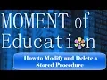 Stored Procedures Modifying and Deleting a Stored Procedure