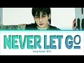 Jung Kook (정국) 'Never Let Go' Lyrics