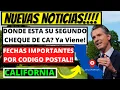 Segundo Estimulo de California Segundo Cheque CA Fechas Importantes Codigo Postales