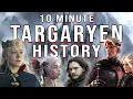Entire History of House Targaryen in 10 Minutes