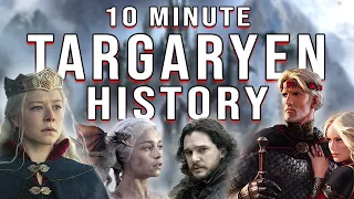 entire history of house targaryen in 10 minutes 