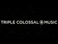 Triple Colossal X Music - Paramount | Epic | Powerful | Ethereal | Building