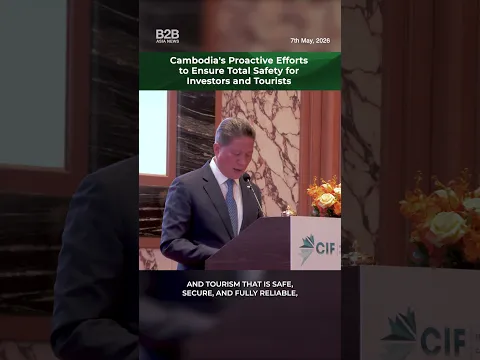 Cambodia's Proactive Efforts to Ensure Total Safety for Investors and Tourists - H.E. Sun Chanthol