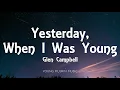 Download Lagu Glen Campbell - Yesterday, When I Was Young (Lyrics)