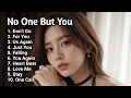 Download Lagu NEW LOVE SONG💖 || NO ONE BUT YOU || NEW SONG PLAYLIST 2025