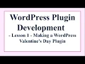 2 1 Making a WordPress Valentine s Day Plugin - Creating File Structure
