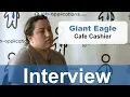 Giant Eagle Interview - Cafe Cashier