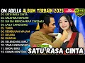 SATU RASA CINTA - SALAHMU SENDIRI - SIA SIA MENGHARAP CINTAMU || ADELLA FULL  ALBUM TERBARU 2025