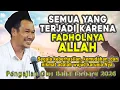Lagu GUS BAHA - SEMUA KEBERHASILAN REZEKI DAN NIKMAT HIDUP SEMUA KARENA FADHOLNYA ALLAH #gusbaha