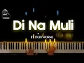 Download Lagu Di Na Muli by Itchyworms piano cover + sheet music