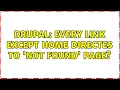 Drupal Every link except home directes to Not found page 2 Solutions