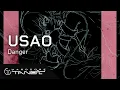 Lagu USAO - Danger