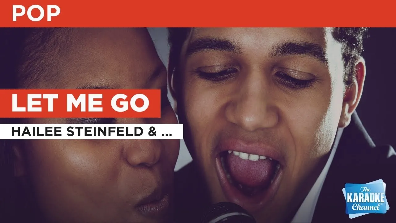 Let Me Go : Hailee Steinfeld & Alesso feat. Florida Georgia Line & Watt | Karaoke with Lyrics