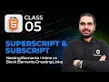 Nesting Elements SuperScript and Subscript Inline vs Block Elements and Creating Links