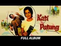Kati Patang | All Songs Playlist | Asha Parekh | Rajesh Khanna | Prem Chopra,