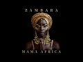 ZAMBARA - Mama Africa