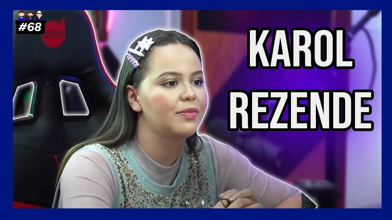 Karol Rezende Influencer e Modelo  ( boadepapo_ ) - Podcast 3 Irmãos #68
