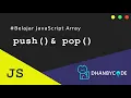 Tutorial JavaScript Belajar Javascript Array push dan pop