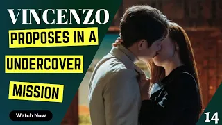 vincenzo ep 14 recap the art of infiltration u0026 surprising proposal eng sub