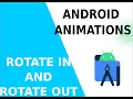 is that Animation is hard to learn Android Animation Tutorial 1 Rotate In and Rotate out what