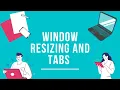 Window resizing and tabs