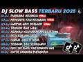 Download Lagu DJ SLOW BASS TERBARU 2025🎵DJ PURNAMA MERINDU🎵DJ MENGAPA KAU BERUBAH🎵FULL ALBUM