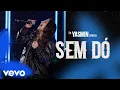 Download Lagu Yasmin Santos - Sem Dó (Ao Vivo)