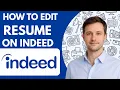 How to Edit Resume on Indeed Full Guide 2026