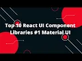 Top 10 React UI Component Libraries Material UI