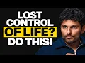 THIS Is What to Do When Life Feels Out of Control Lost and Confused START HERE with Jay Shetty