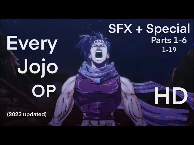 Download MP3 [2024] All Jojo Openings 1-19 (SFX + Special Ver.) [HD] ENG Translated