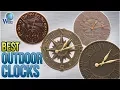 10 Best Outdoor Clocks 2018