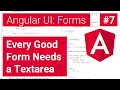 Every Good Form Needs a Textarea - Angular User Interface Projects