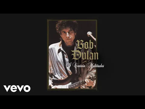 Download MP3 Bob Dylan - I Contain Multitudes (Official Audio)