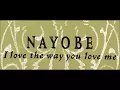 Download Lagu Nayobe - I Love The Way You Love Me