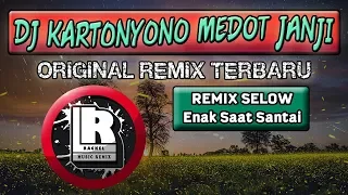 Download DJ KARTONYONO MEDOT JANJI REMIX TERBARU PALING MANTUL MP3