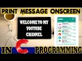 C Programming Print Message onscreen