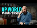 Let s Practice AP World MULTIPLE CHOICE