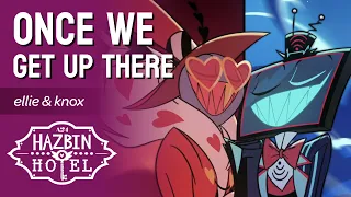 Once We Get Up There Hazbin Hotel Cover By Ellie Knox Casper Fox Female Vox 