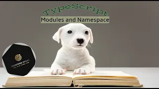 Ep-07 How to create Modules in TypeScript Namespace TypeScript