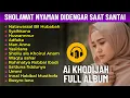 Download Lagu Ai khodijah sholawat full album enak didengar dikala santai