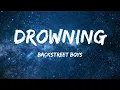 Backstreet Boys - Drowning (lyrics)